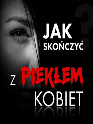 cover image of Jak skończyć z piekłem kobiet?